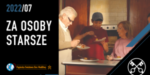 „Osoby starsze są chlebem, który karmi nasze życie”. Papieska intencja na lipiec [wideo]